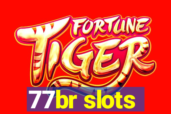 77br slots